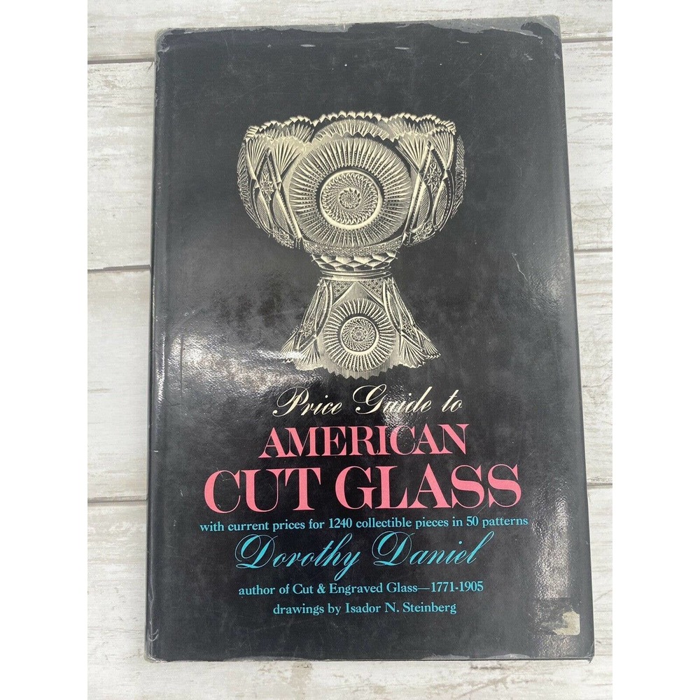 Price Guide to AMERICAN CUT GLASS Hardcover Book by Dorothy Daniel